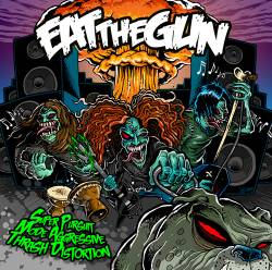 Eat The Gun : Super Pursuit Mode Aggressive Thrash Distortion